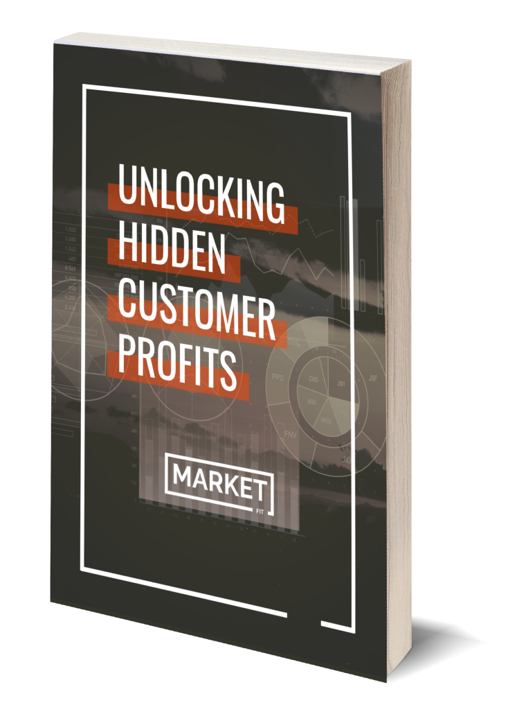 Unlocking Hidden Customer Profits